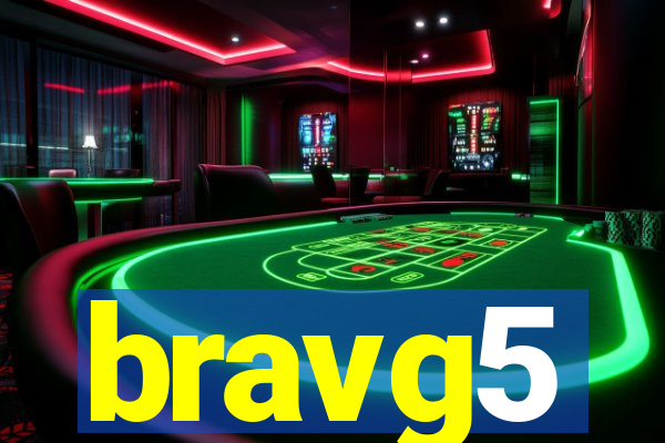 bravg5