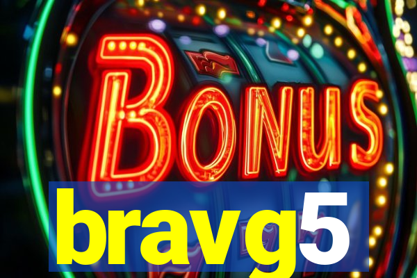 bravg5