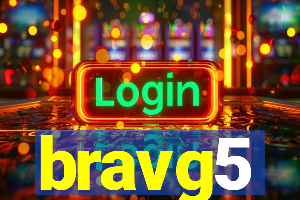 bravg5