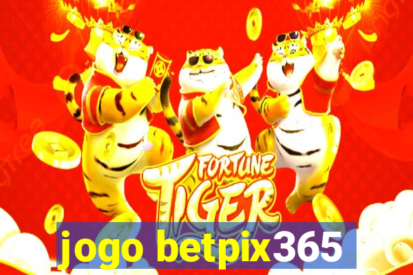 jogo betpix365