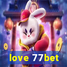 love 77bet