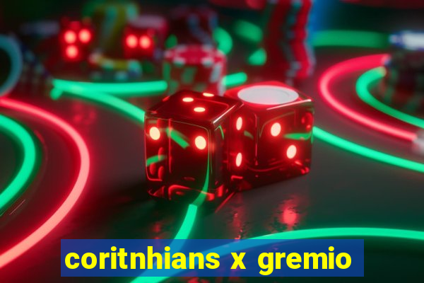 coritnhians x gremio