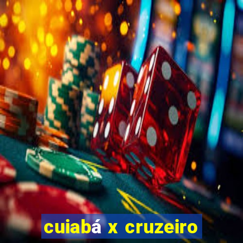 cuiabá x cruzeiro