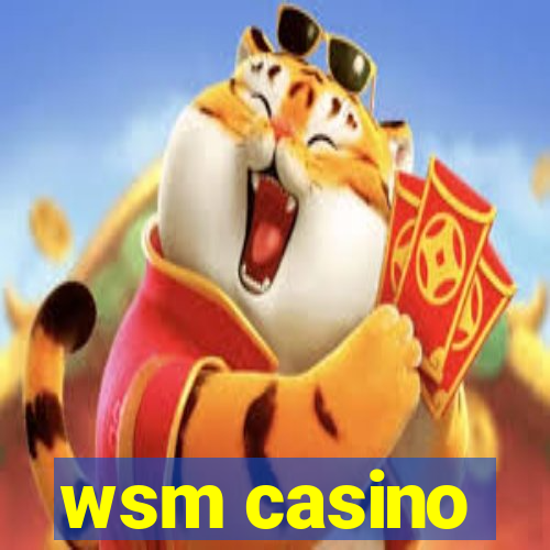 wsm casino