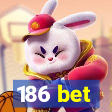 186 bet