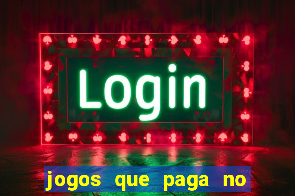 jogos que paga no pix sem depósito