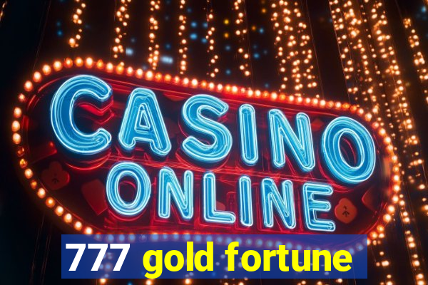 777 gold fortune