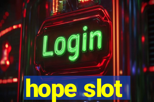 hope slot