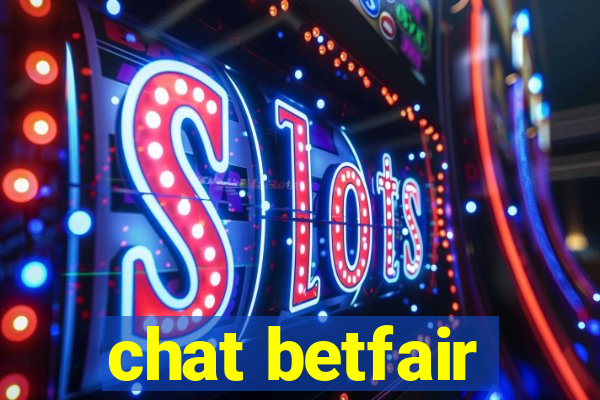 chat betfair