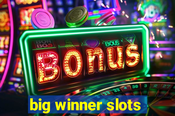 big winner slots