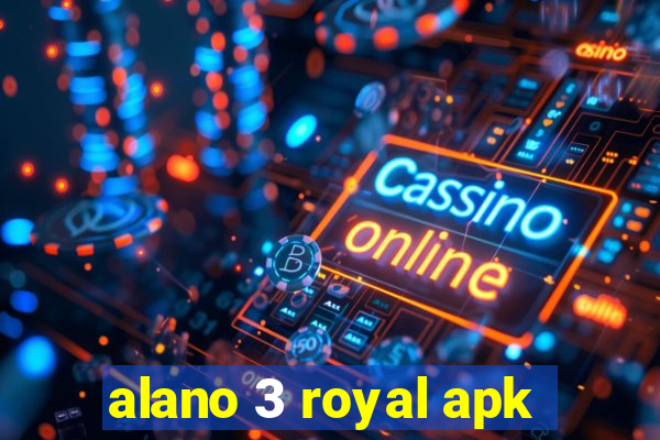 alano 3 royal apk