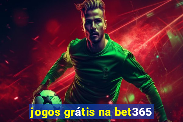 jogos grátis na bet365