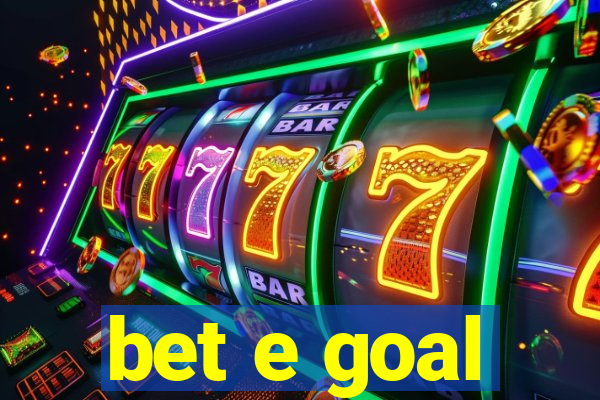 bet e goal