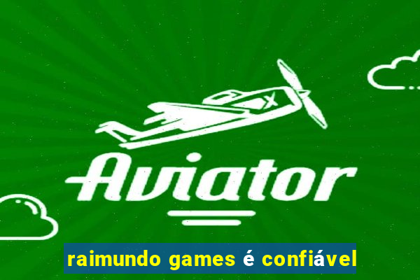 raimundo games é confiável