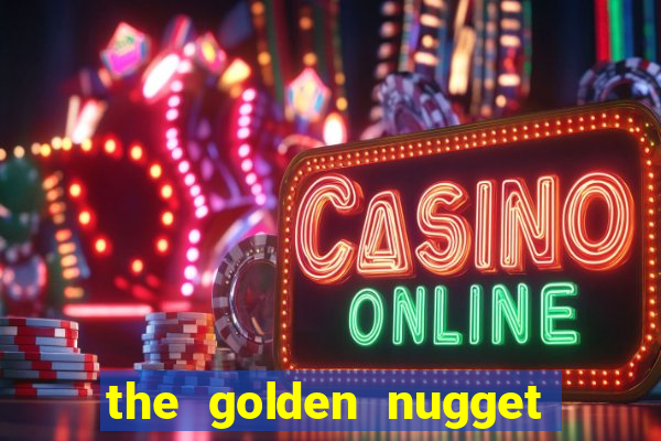 the golden nugget casino las vegas