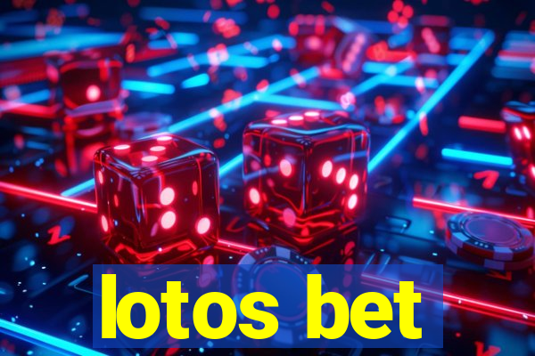 lotos bet