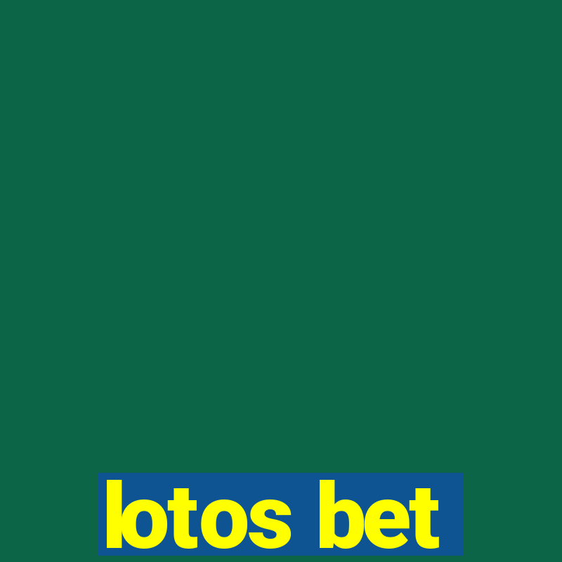 lotos bet