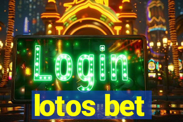 lotos bet