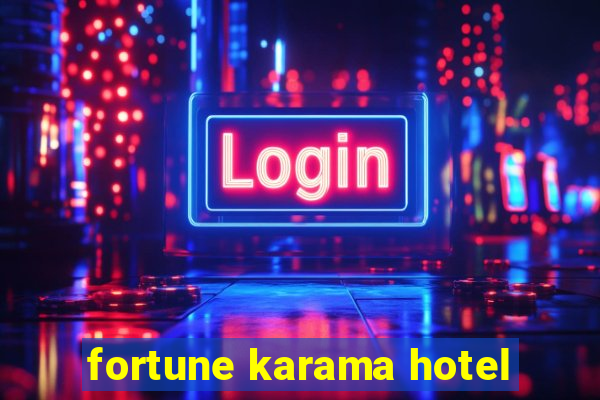 fortune karama hotel