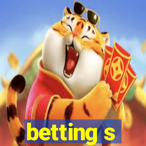 betting s