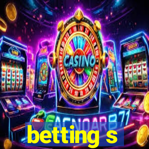 betting s