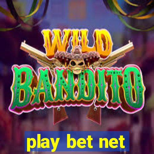 play bet net