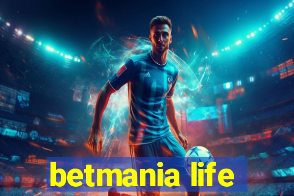 betmania life