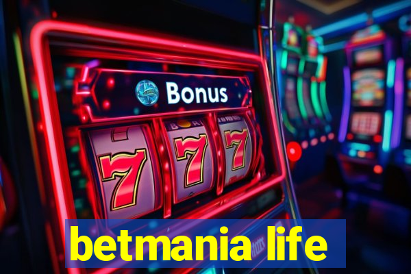 betmania life