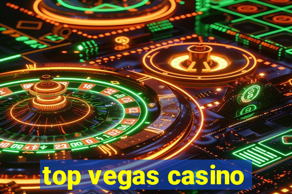 top vegas casino