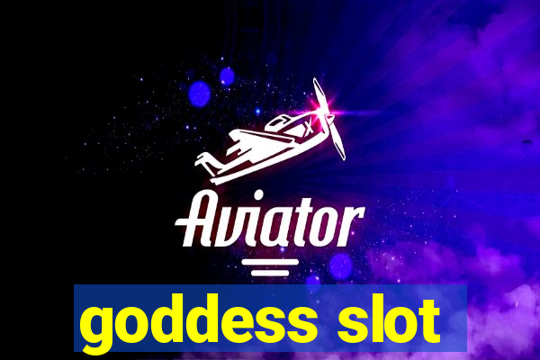 goddess slot