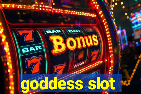 goddess slot