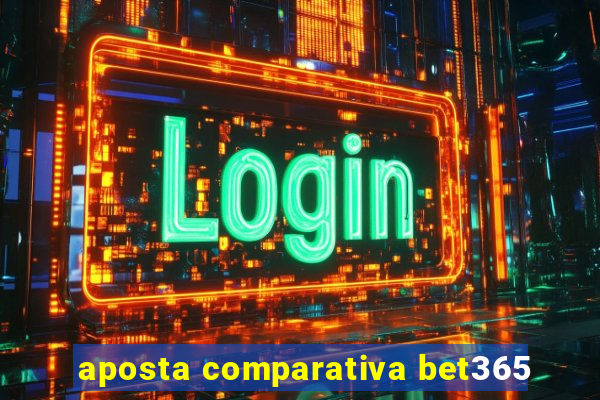 aposta comparativa bet365