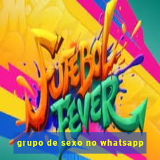 grupo de sexo no whatsapp