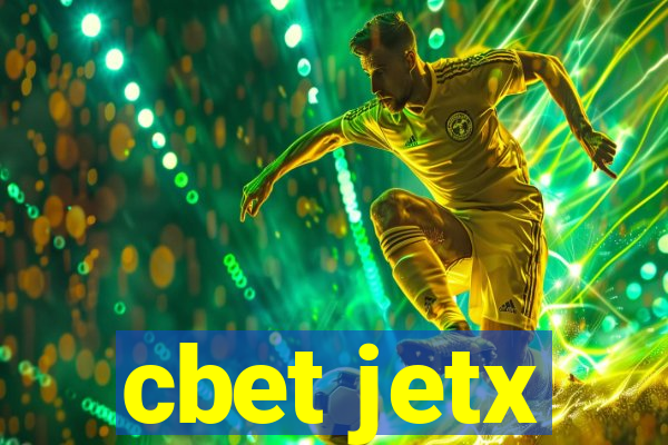 cbet jetx