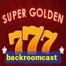 backroomcast