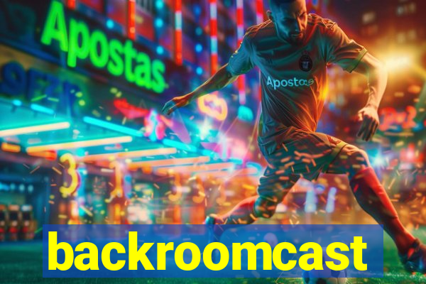 backroomcast