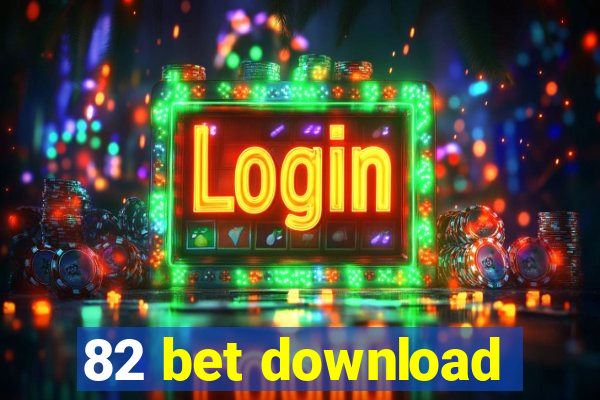 82 bet download