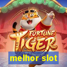 melhor slot