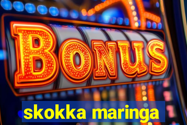 skokka maringa