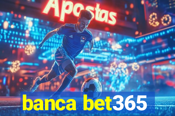 banca bet365