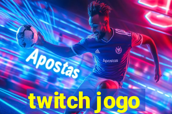 twitch jogo