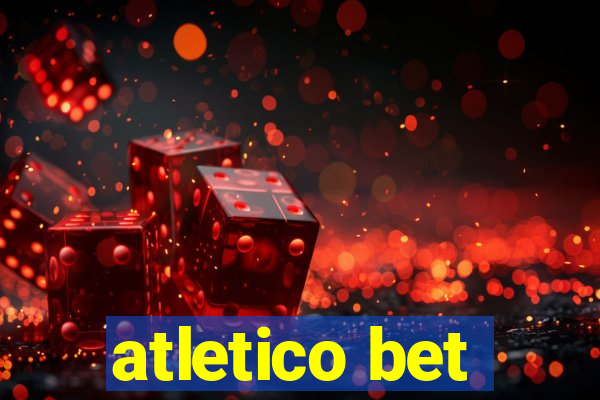 atletico bet