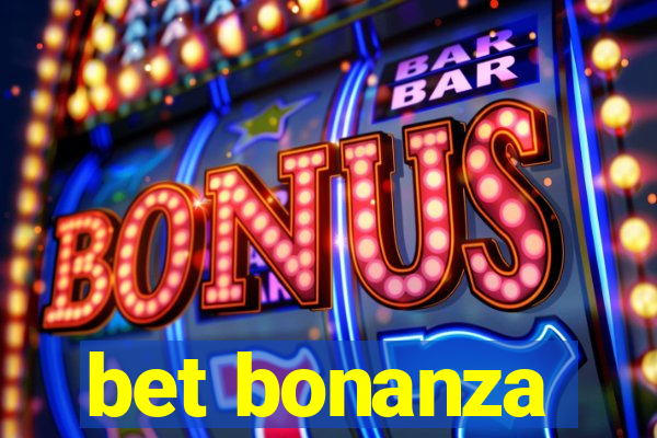 bet bonanza