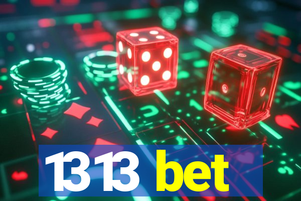 1313 bet