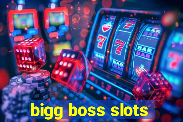 bigg boss slots