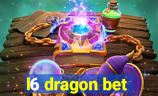 l6 dragon bet