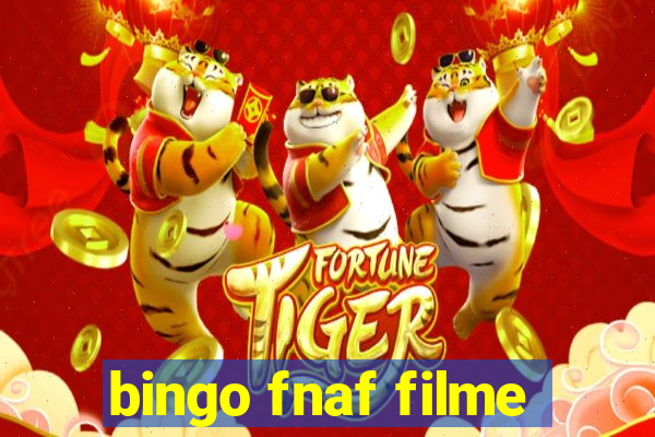 bingo fnaf filme