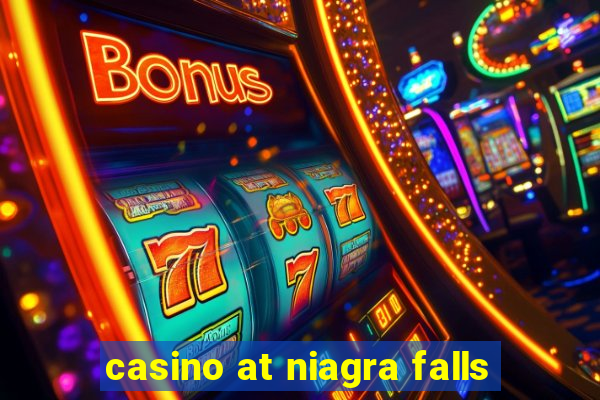 casino at niagra falls