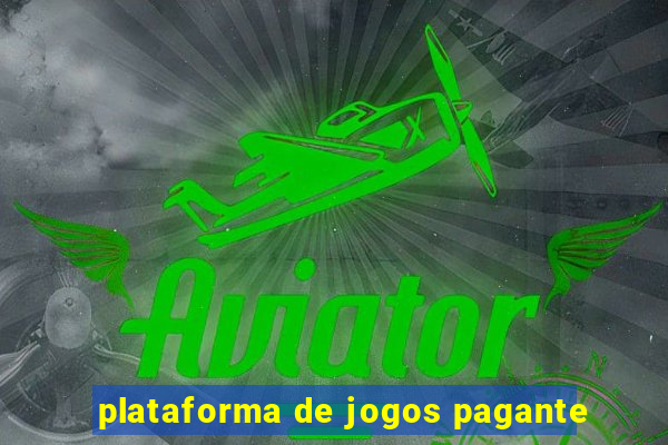 plataforma de jogos pagante