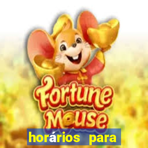 horários para jogar fortune tiger